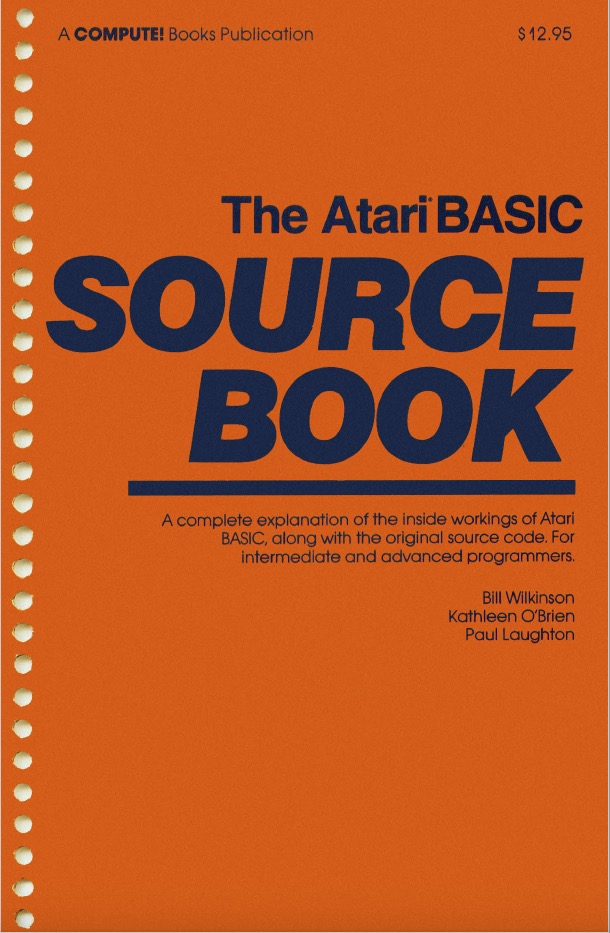 Atari BASIC/The_Atari_BASIC_Source_Book-Bill_Wilkinson-Kathleen_O_Brien-Paul_Laughton.jpg